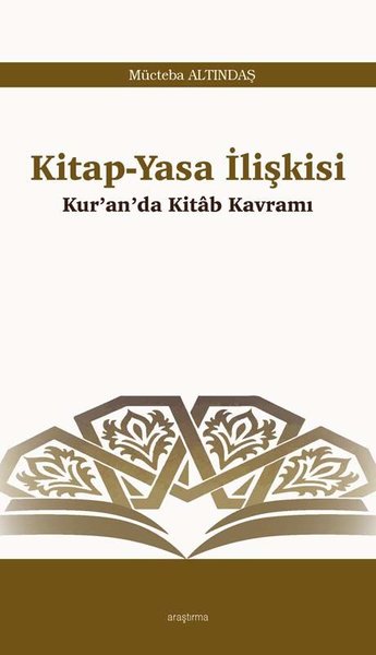 Kitap - Yasa İlişkisi: Kur'anda Kitab Kavramı