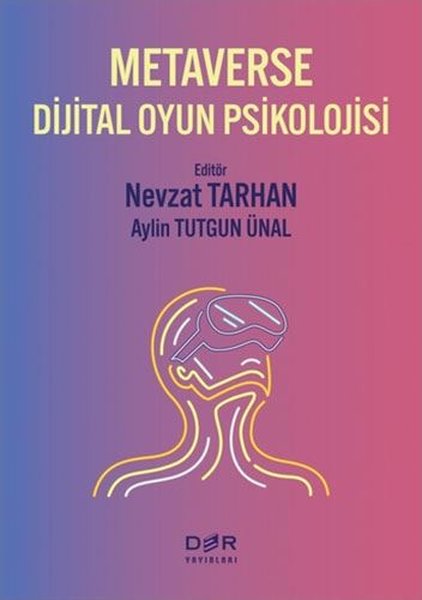 Metaverse Dijital Oyun Psikolojisi