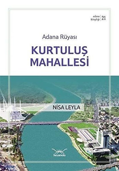 Adana Rüyası - Kurtuluş Mahallesi