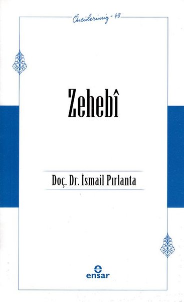 Zehebi - Öncülerimiz 48