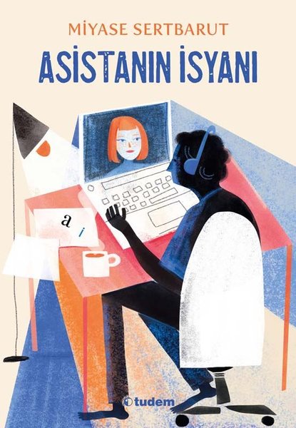 Asistanın İsyanı