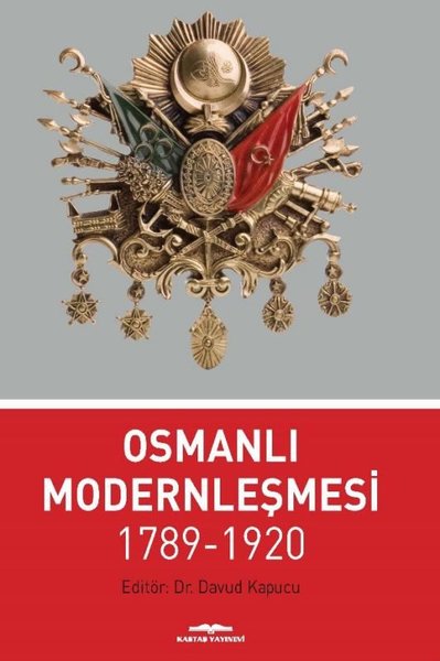 Osmanlı Modernleşmesi 1789 - 1920