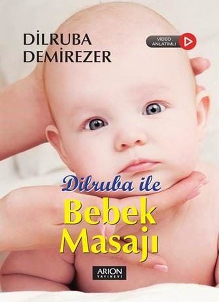 Dilruba ile Bebek Masajı - Video Anlatımlı