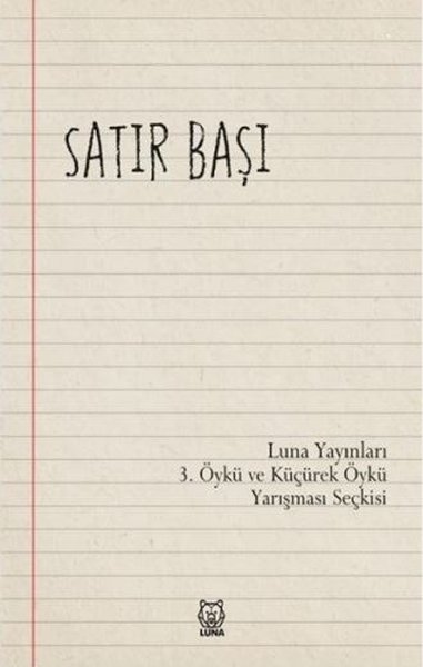 Satır Başı - 3.Öykü ve Küçürek Öykü Yarışması Seçkisi