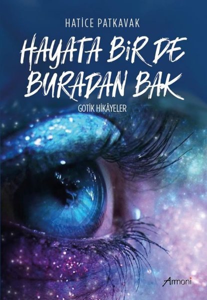 Hayata Bir de Buradan Bak - Gotik Hikayeler