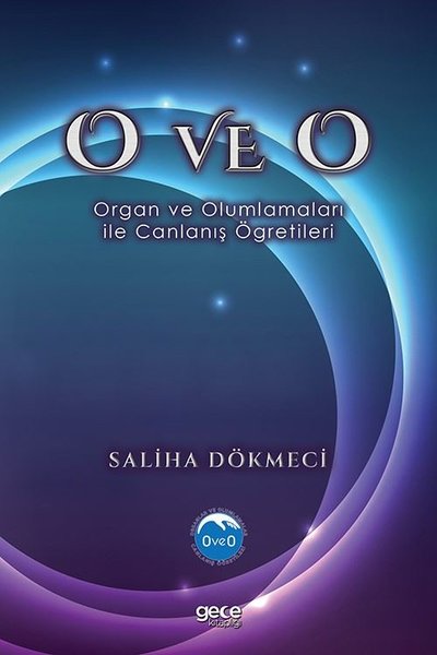 O ve O - Organ ve Olumlamaları ile Canlanış Öğr...