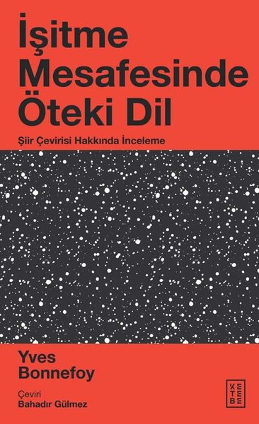 İşitme Mesafesinde Öteki Dil - Şiir Çevirisi Hakkında İnceleme