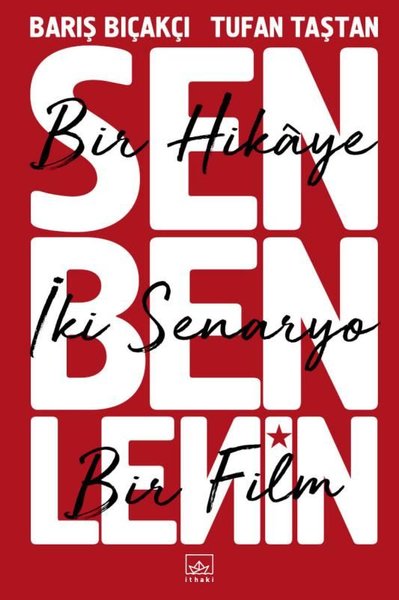 Sen Ben Lenin: Bir Hikaye İki Senaryo Bir Film