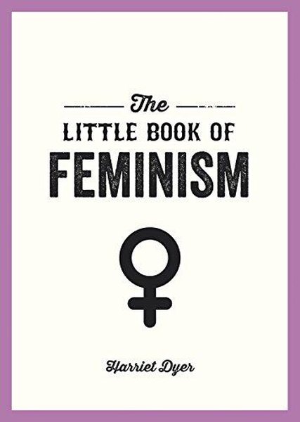 Little Book of Feminism