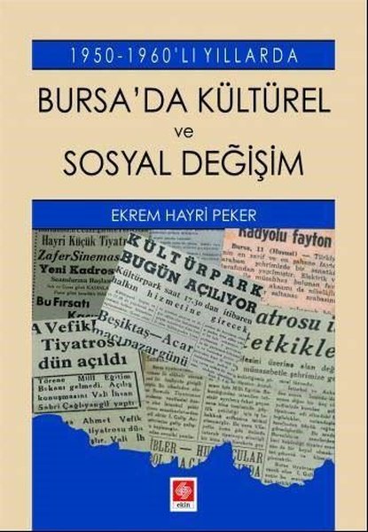 Bursa'da Kültürel ve Sosyal Değişim - 1950 1960'lı Yıllarda