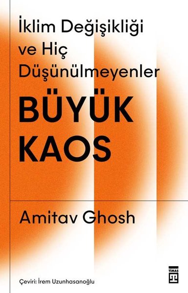 Büyük Kaos: İklim Değişikliği ve Hiç Düşünülmey...