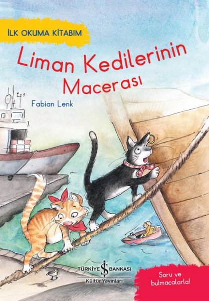 Liman Kedilerinin Macerası - İlk Okuma Kitabım