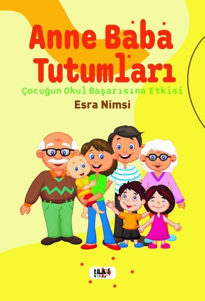 Anne Baba Tutumları - Çocuğun Okul Başarısına Etkisi