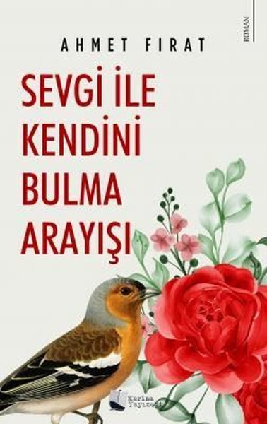 Sevgi ile Kendini Bulma Arayışı