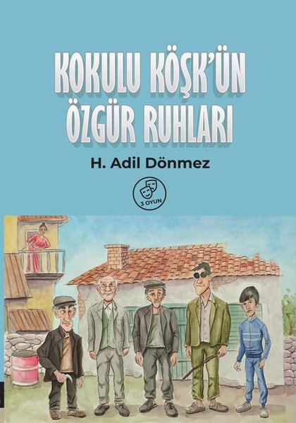 Kokulu Köşkün Özgür Ruhları