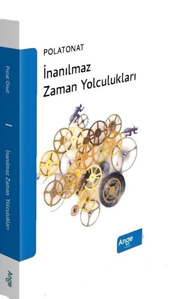 İnanılmaz Zaman Yolculukları