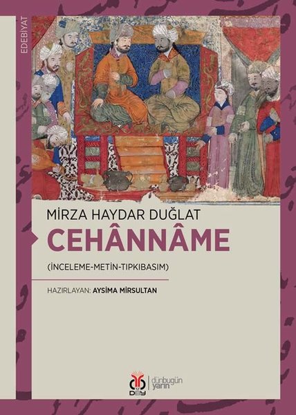 Cehanname: İnceleme - Metin - Tıpkıbasım