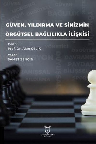 Güven Yıldırma ve Sinizmin Örgütsel Bağlılıkla İlişkisi