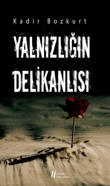 Yalnızlığın Delikanlısı