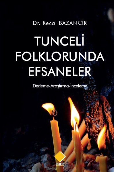 Tunceli Folklorunda Efsaneler