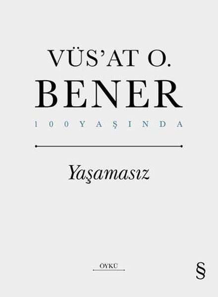 Yaşamasız - 100 Yaşında