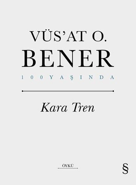 Kara Tren - 100 Yaşında