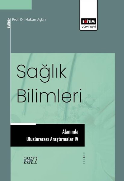 Sağlık Bilimleri Alanında Uluslararası Araştırmalar 4