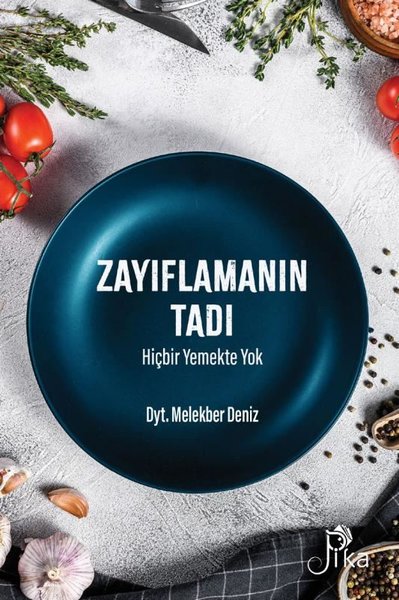 Zayıflamanın Tadı Hiçbir Yemekte Yok