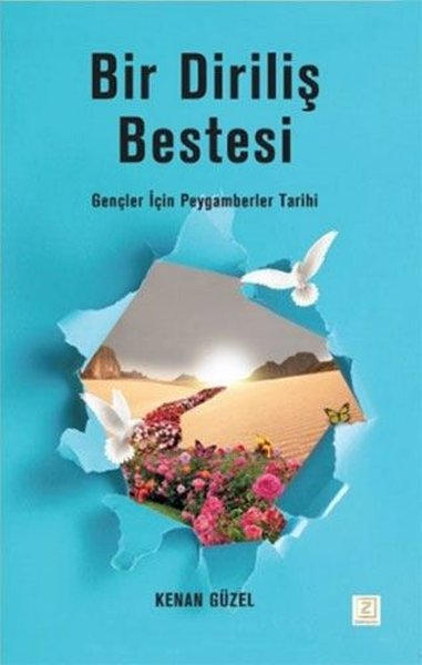 Bir Diriliş Bestesi - Gençler İçin Peygamberler Tarihi