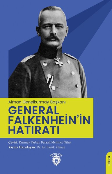 General Falkenhein'in Hatıratı - Alman Genelkurmay Başkanı