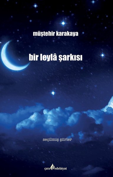 Bir Leyla Şarkısı - Seçilmiş Şiirler