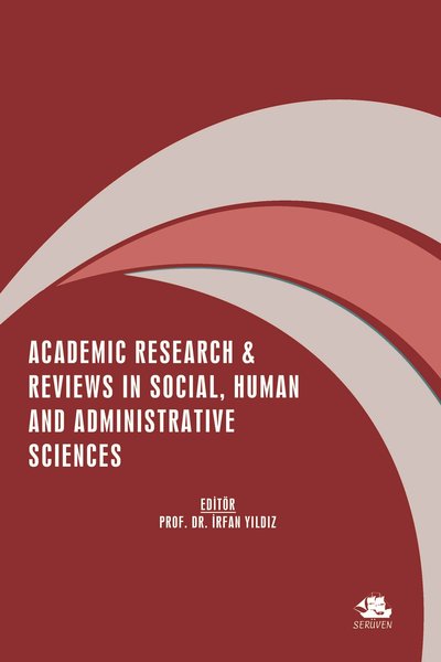 Academic Research and Review in Social Human and Administrative Sciences