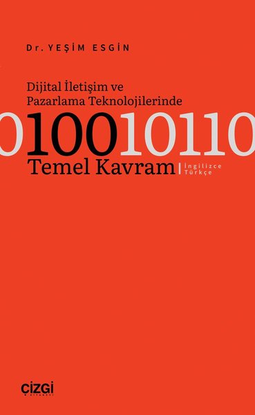 Dijital İletişim ve Pazarlama Teknolojilerinde 100 Temel Kavram - İngilizce - Türkçe