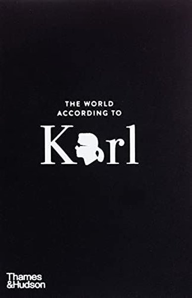 The World According to Karl: The Wit and Wisdom of Karl Lagerfeld