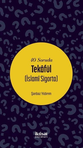 40 Soruda Tekafül - İslami Sigorta