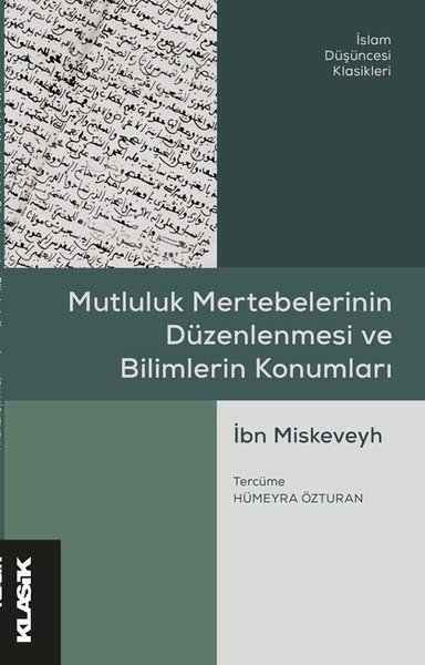 Mutluluk Mertebelerinin Düzenlenmesi ve Bilimlerin Konumları