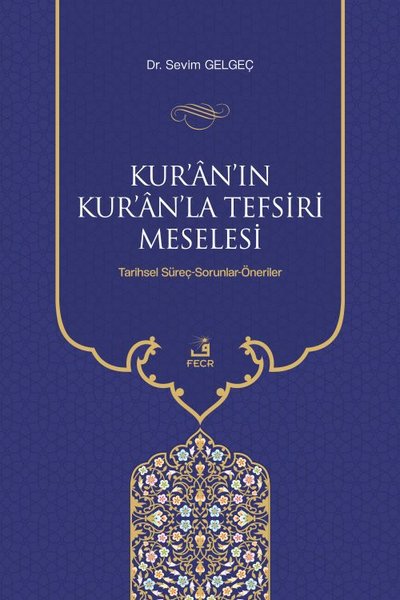 Kur'an'ın Kur'an'la Tefsiri Meselesi