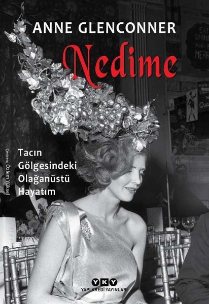 Nedime - Tacın Gölgesindeki Olağanüstü Hayatım