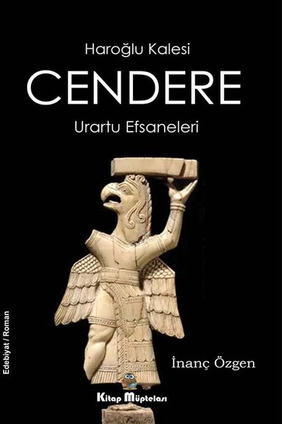 Cendere: Haroğlu Kalesi - Urartu Efsaneleri