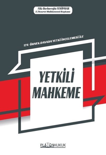 Yetkili Mahkeme - 174 Örnek Davada Yetki İncelemesi ile