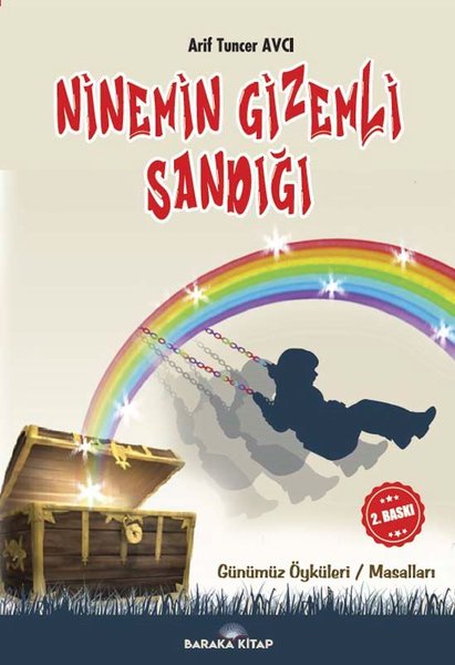 Ninemin Gizemli Sandığı - Günümüz Öyküleri-Masalları