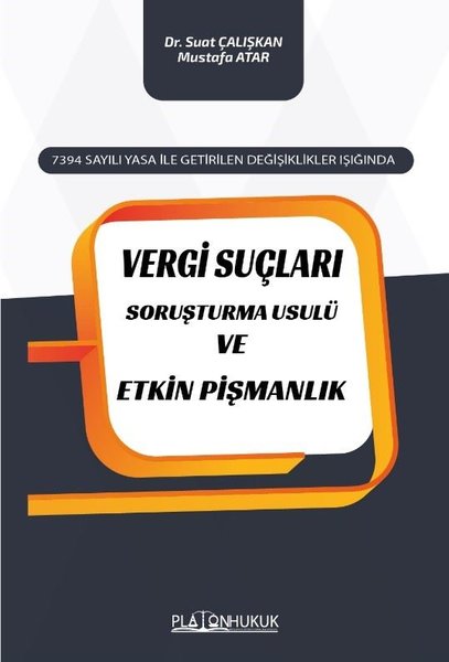 Vergi Suçları Soruşturma Usulü ve Etkin Pişmanlık