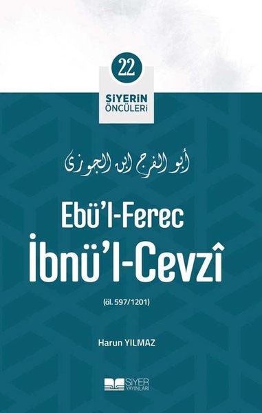 Ebü'l-Ferec İbnü'l Cevzi - Siyerin Öncüleri 22