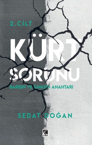 Kürt Sorunu 2 - Barışın ve Savaşın Anahtarı