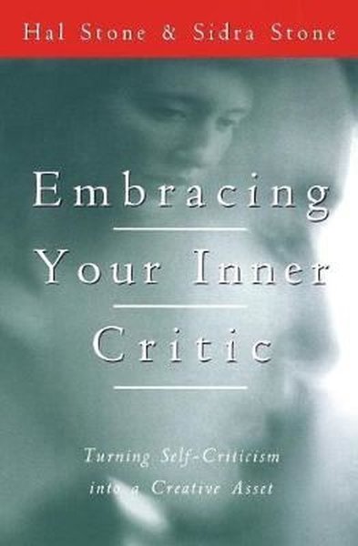 Embracing Your Inner Critic