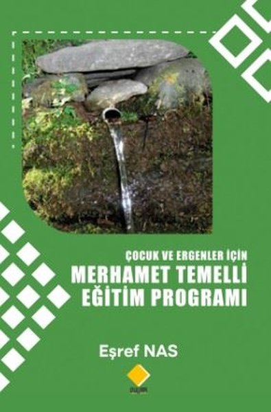 Çocuk ve Ergenlerler için Merhamet Temelli Eğitim Programı