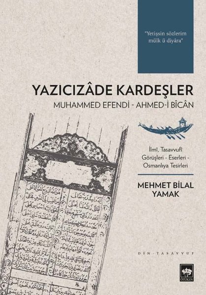 Yazıcızade Kardeşler: Muhammed Efendi - Ahmed-i Bican