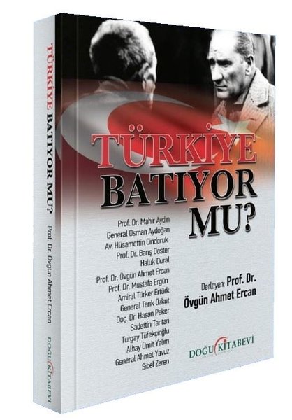 Türkiye Batıyor mu?