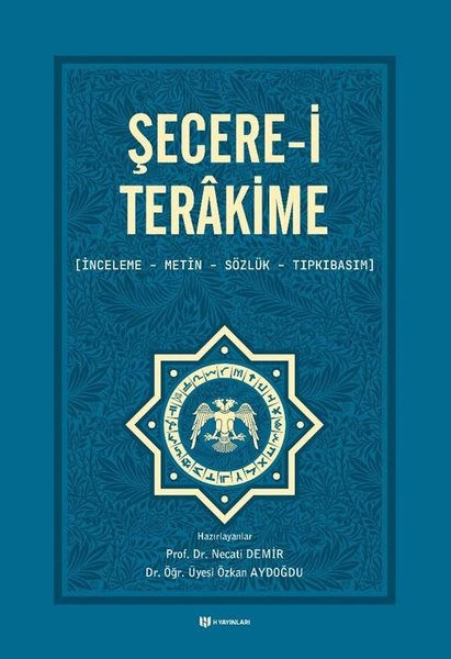 Şecere-i Terakime: İnceleme-Metin-Sözlük-Tıpkıbasım