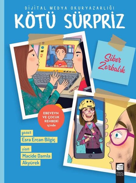 Kötü Sürpriz - Siber Zorbalık